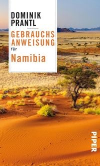 Bild vom Artikel Gebrauchsanweisung für Namibia vom Autor Dominik Prantl
