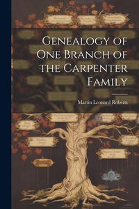 Produktbild: Genealogy of one Branch of the Carpenter Family