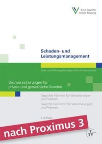 Produktbild: Schaden- und Leistungsmanagement - Sachversicherungen f&uuml;r private und gewerbliche Kunden