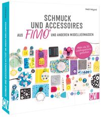 Produktbild: Schmuck und Accessoires aus FIMO&reg; und anderen Modelliermassen