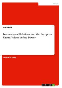 Produktbild: International Relations and the European Union. Values before Power