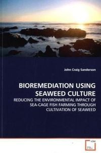 Produktbild: Sanderson, J: Bioremediation Using Seaweed Culture