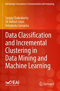 Produktbild: Data Classification and Incremental Clustering in Data Mining and Machine Learning