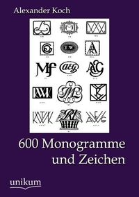 Produktbild: Koch, A: 600 Monogramme und Zeichen