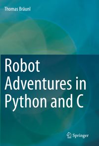 Bild vom Artikel Robot Adventures in Python and C vom Autor Thomas Bräunl
