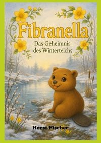 Produktbild: Fibranella&reg; - Das Geheimnis des Winterteichs