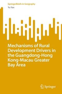 Produktbild: Mechanisms of Rural Development Drivers in the Guangdong-Hong Kong-Macau Greater Bay Area