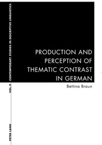 Produktbild: Production and Perception of Thematic Contrast in German