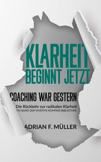 Produktbild: Klarheit beginnt jetzt - Coaching war gestern