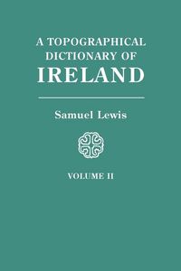 Produktbild: Topographical Dictionary of Ireland. in Two Volumes. Volume II