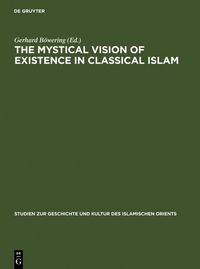Produktbild: The Mystical Vision of Existence in Classical Islam