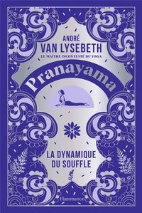 Produktbild: Pranayama : la dynamique du souffle