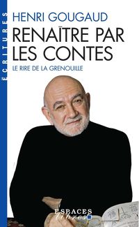 Produktbild: Rena&icirc;tre par les contes : le rire de la grenouille