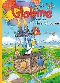 Globine und der Heissluftballon von Samuel Glättli