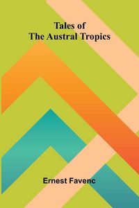 Produktbild: Tales of the Austral Tropics