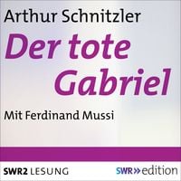 Der tote Gabriel Arthur Schnitzer