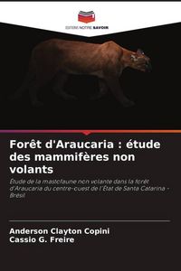 Produktbild: For&ecirc;t d'Araucaria : &eacute;tude des mammif&egrave;res non volants