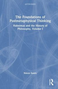 Produktbild: The Foundations of Postmetaphysical Thinking