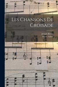 Produktbild: Les chansons de croisade