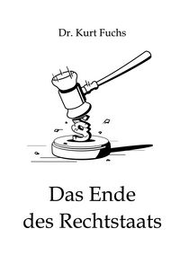 Produktbild: Das Ende des Rechtstaats