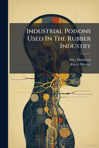 Produktbild: Industrial Poisons Used In The Rubber Industry