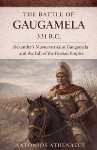 Produktbild: The Battle of Gaugamela 331 B.C.