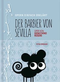 Produktbild: Barbier von Sevilla &ndash; Oper einfach erkl&auml;rt f&uuml;r Einsteiger