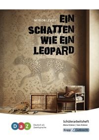 Produktbild: Ein Schatten wie ein Leopard &ndash; Sch&uuml;lerarbeitsheft f&uuml;r Deutsch als Zweitsprache