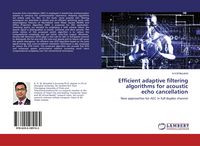 Produktbild: Efficient adaptive filtering algorithms for acoustic echo cancellation