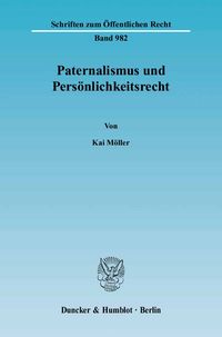 Produktbild: Paternalismus und Pers&ouml;nlichkeitsrecht.