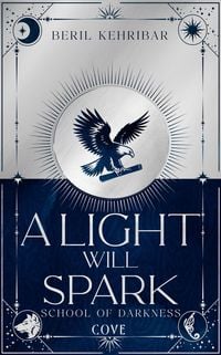 Produktbild: A Light Will Spark (School of Darkness 2)