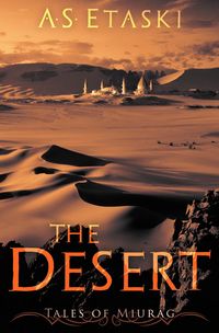 Produktbild: The Desert (Tales of Miurag, #2)