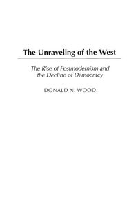 Produktbild: The Unraveling of the West