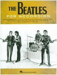 Produktbild: The Beatles for Accordion Songbook and Sheet Music Book for Beginner to Intermediate Players 17 Classic Pop Rock Arrangements for Practice Performance and Learning Perfect for Students