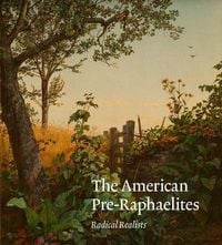 Produktbild: The American Pre-Raphaelites