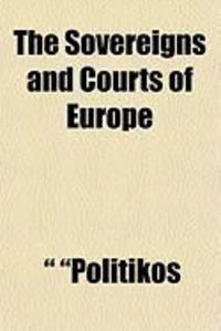 Produktbild: The Sovereigns and Courts of Europe