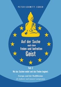 Produktbild: Auf der Suche nach dem freien und befreiten Geist - Teil II