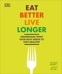 Produktbild: Eat Better, Live Longer