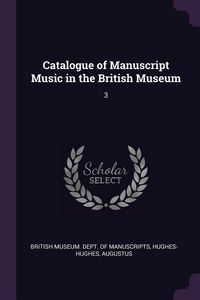 Produktbild: Catalogue of Manuscript Music in the British Museum