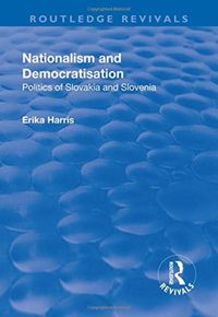 Produktbild: Harris, E: Nationalism and Democratisation: Politics of Slov