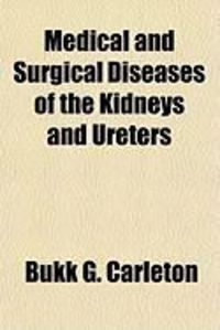 Produktbild: Medical and Surgical Diseases of the Kidneys and Ureters