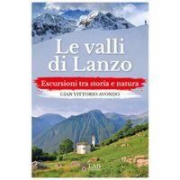 Produktbild: Le valli di Lanzo. Escursioni tra storia e natura