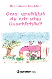 Produktbild: Oma, erz&auml;hlst du mir eine Geschichte?