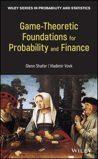 Produktbild: Game-Theoretic Foundations for Probability and Finance