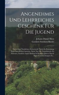 Produktbild: Angenehmes Und Lehrreiches Geschenk F&uuml;r Die Jugend