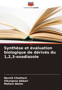 Produktbild: Synth&egrave;se et &eacute;valuation biologique de d&eacute;riv&eacute;s du 1,2,3-oxadiazole