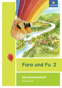 Fara und Fu 2: Spracharbeitsheft. Druckschrift