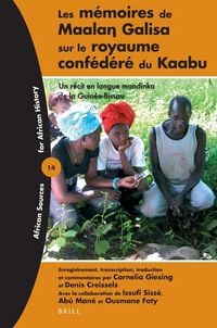 Produktbild: Les M&eacute;moires de Maalaŋ Galisa Sur Le Royaume Conf&eacute;d&eacute;r&eacute; Du Kaabu