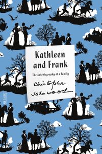 Bild vom Artikel Kathleen and Frank: The Autobiography of a Family vom Autor Christopher Isherwood