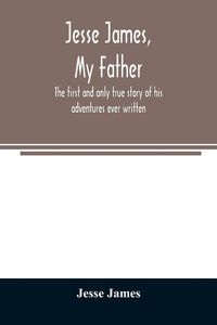 Produktbild: Jesse James, my father